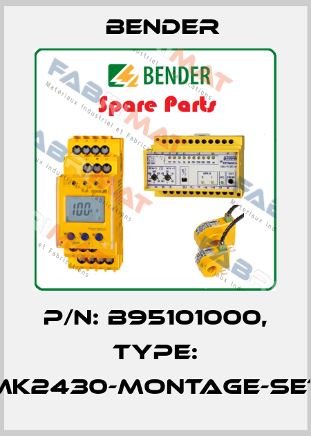 p/n: B95101000, Type: MK2430-Montage-Set Bender