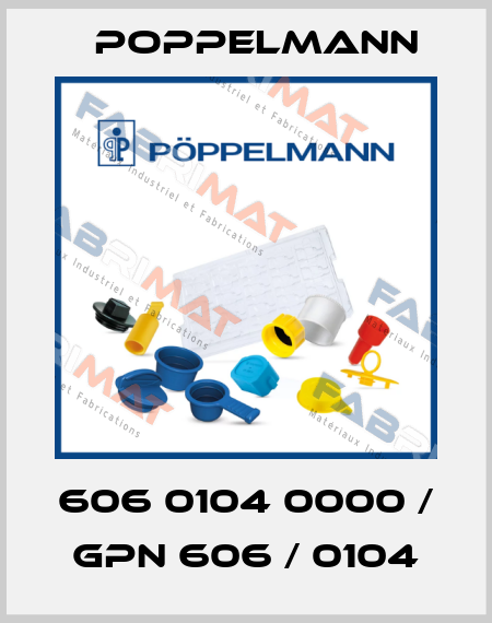 606 0104 0000 / GPN 606 / 0104 Poppelmann