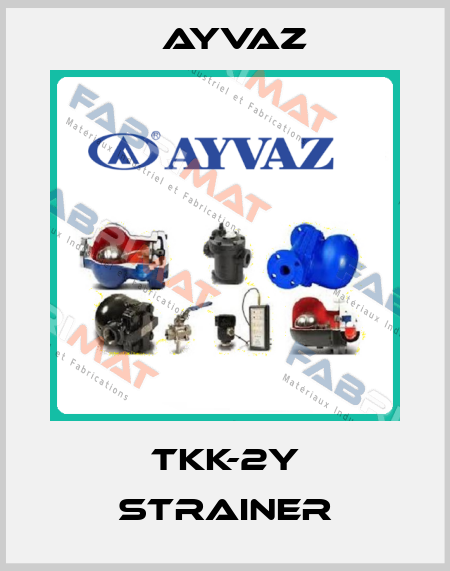 TKK-2Y Strainer Ayvaz