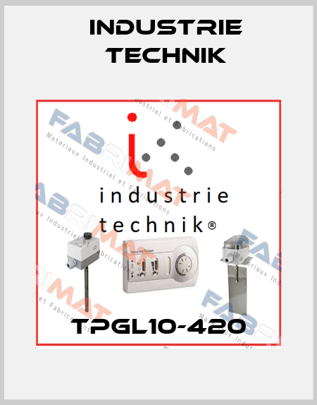 TPGL10-420 Industrie Technik
