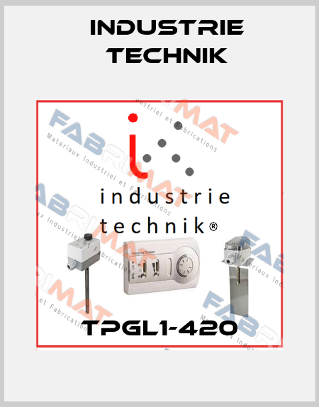 TPGL1-420 Industrie Technik