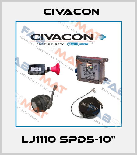 LJ1110 SPD5-10" Civacon