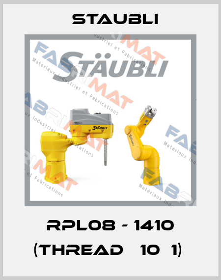 RPL08 - 1410 (THREAD М10Х1)  Staubli