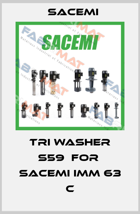 TRI washer S59  for  Sacemi IMM 63 C Sacemi
