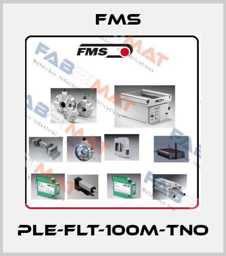 PLE-FLT-100M-TNO Fms