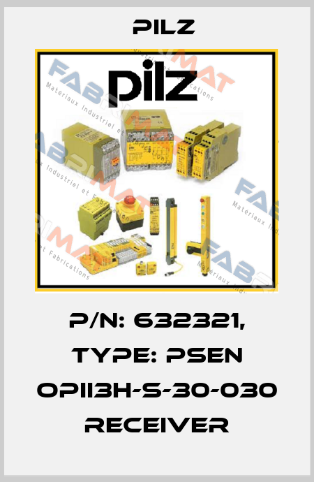p/n: 632321, Type: PSEN opII3H-s-30-030 receiver Pilz