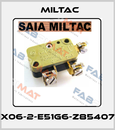 X06-2-E51G6-Z85407 Miltac