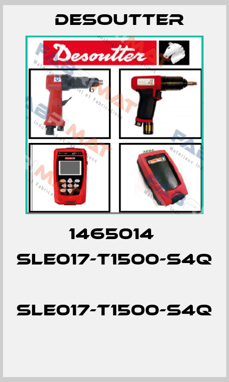 1465014  SLE017-T1500-S4Q  SLE017-T1500-S4Q  Desoutter