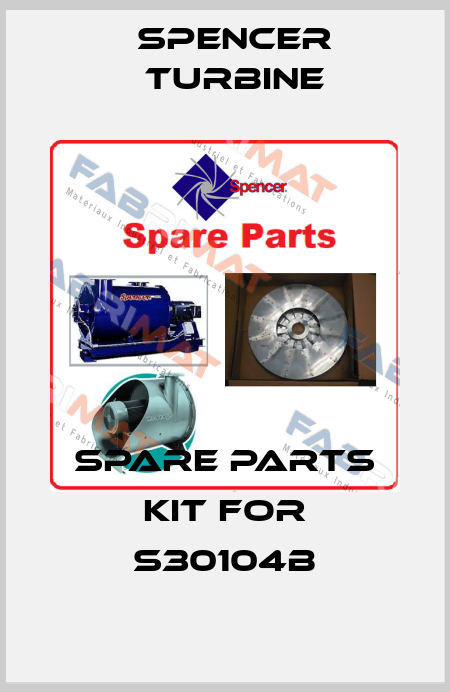 Spare parts kit for S30104B Spencer Turbine