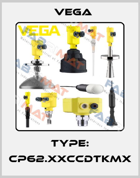 Type: CP62.XXCCDTKMX Vega