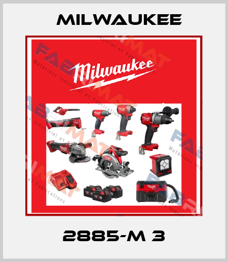 2885-M 3 Milwaukee
