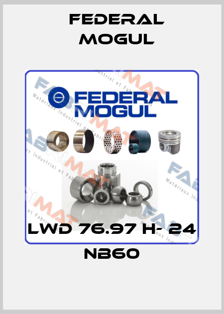 LWD 76.97 H- 24 NB60 Federal Mogul