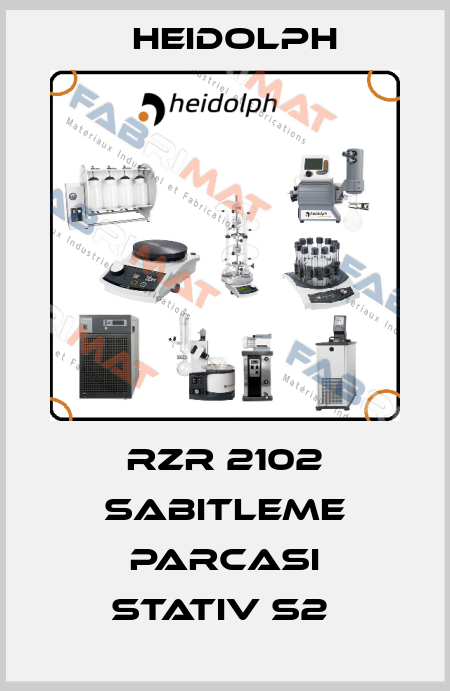 RZR 2102 SABITLEME PARCASI STATIV S2  Heidolph