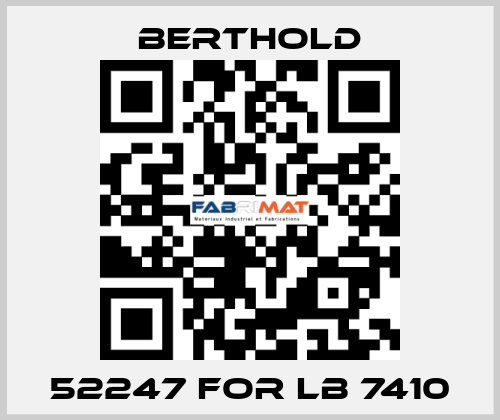 52247 for LB 7410 Berthold