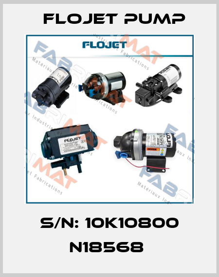 S/N: 10K10800 N18568  Flojet Pump