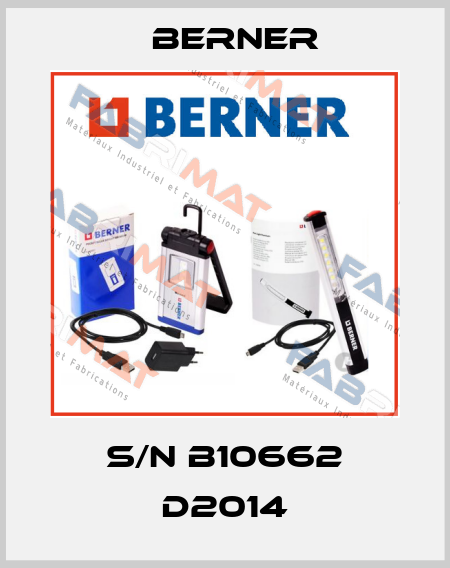 S/N B10662 D2014 Berner