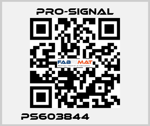 PS603844             pro-signal