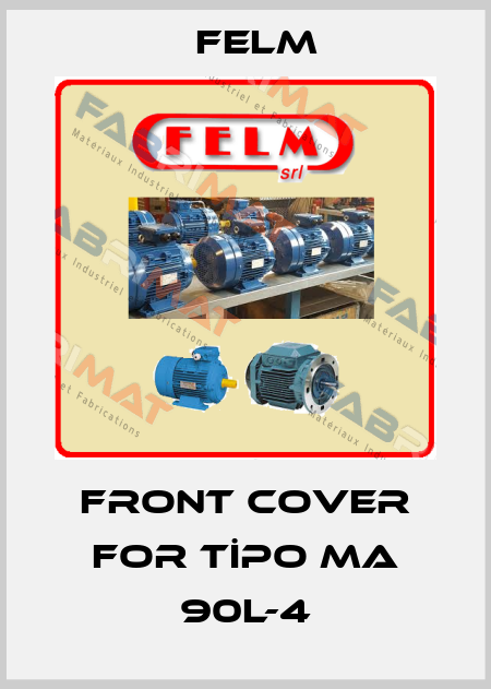 front cover for TİPO MA 90L-4 Felm