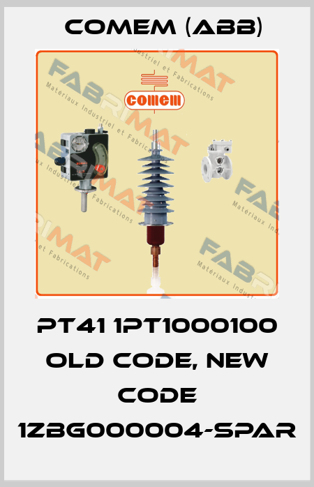 PT41 1PT1000100 old code, new code 1ZBG000004-SPAR Comem (ABB)