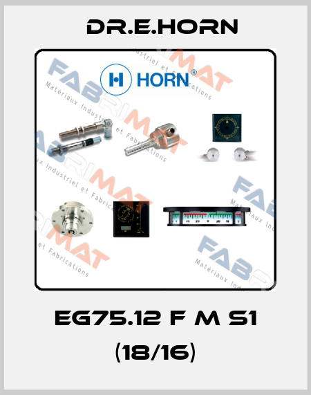 EG75.12 f M S1 (18/16) Dr.E.Horn