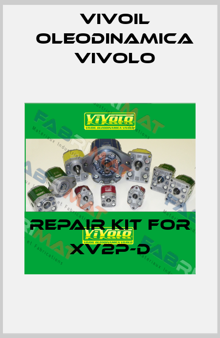 repair kit for XV2P-D Vivoil Oleodinamica Vivolo