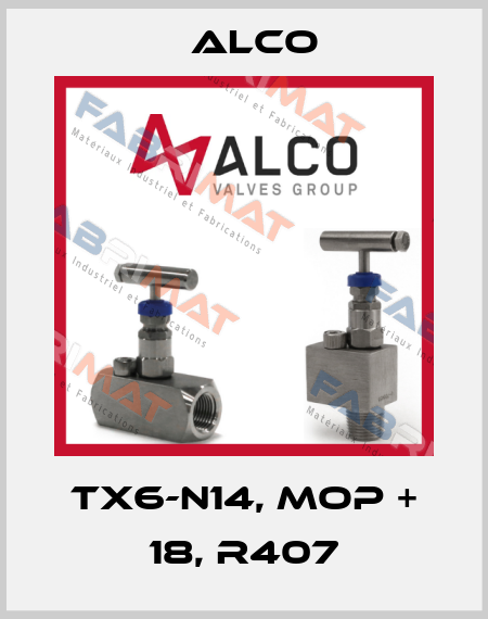 TX6-N14, MOP + 18, R407 Alco