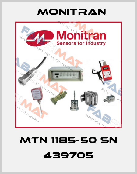 MTN 1185-50 SN 439705 Monitran