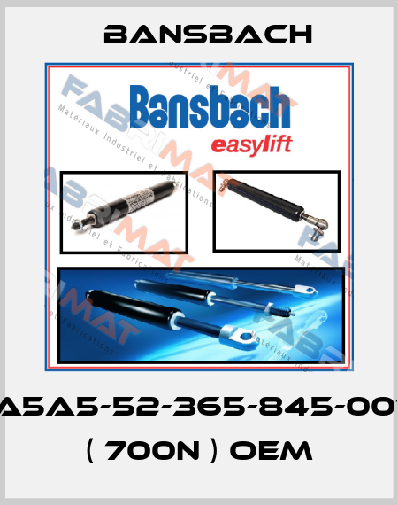 A5A5-52-365-845-001 ( 700N ) OEM Bansbach