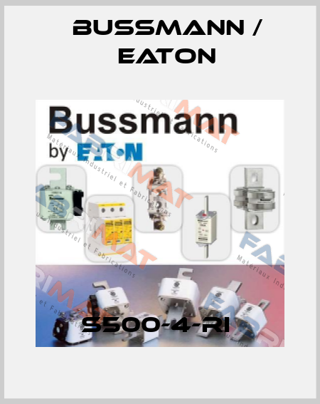 S500-4-RI  BUSSMANN / EATON