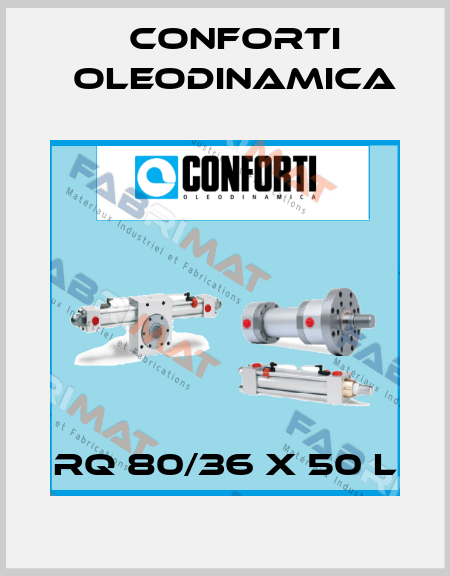 RQ 80/36 X 50 L Conforti Oleodinamica