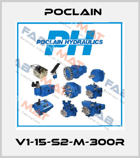 V1-15-S2-M-300R Poclain