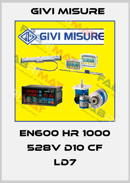 EN600 HR 1000 528V D10 CF LD7 Givi Misure