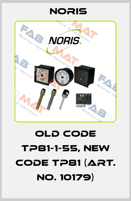 old code TP81-1-55, new code TP81 (Art. No. 10179) Noris