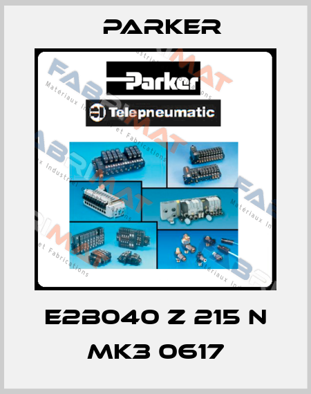 E2B040 Z 215 N MK3 0617 Parker