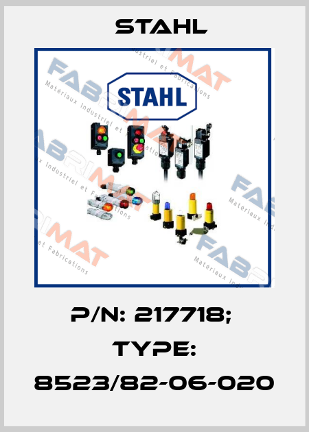 p/n: 217718;  Type: 8523/82-06-020 Stahl
