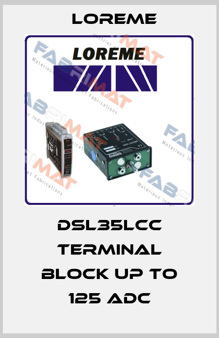 DSL35LCC terminal block up to 125 Adc Loreme