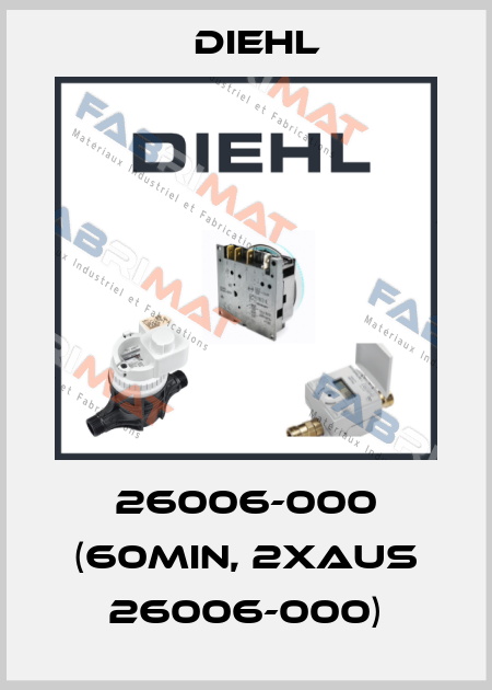 26006-000 (60MIN, 2XAUS 26006-000) Diehl