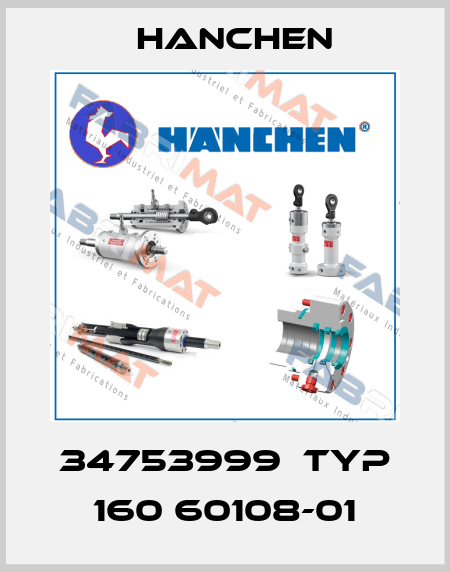 34753999  Typ 160 60108-01 Hanchen