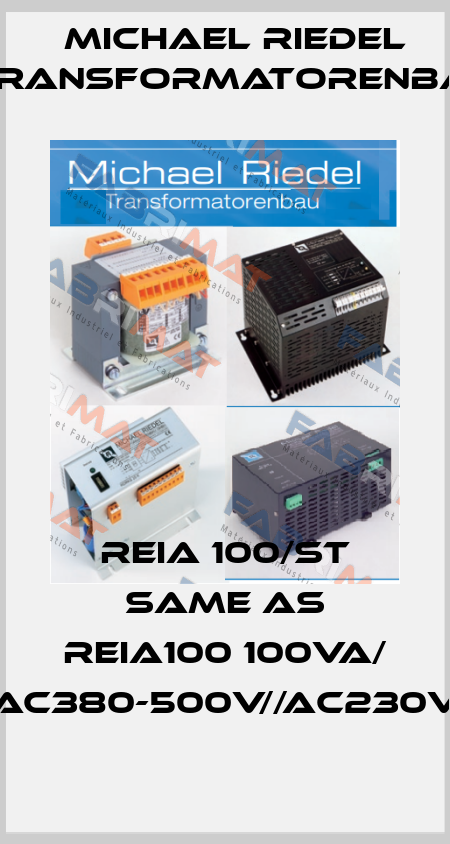 REIA 100/ST same as REIA100 100VA/ AC380-500V//AC230V Michael Riedel Transformatorenbau