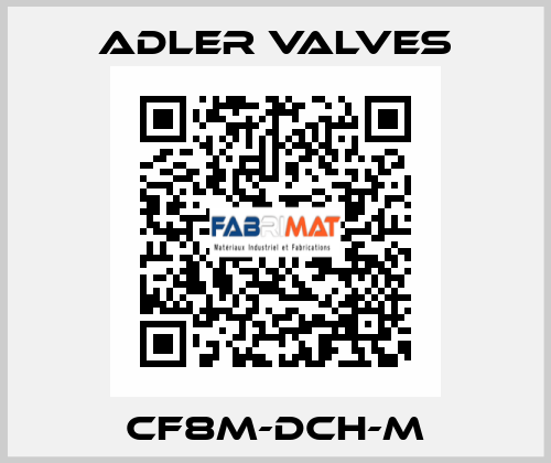 CF8M-DCH-M Adler Valves