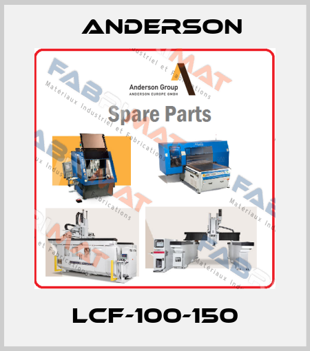 LCF-100-150 Anderson