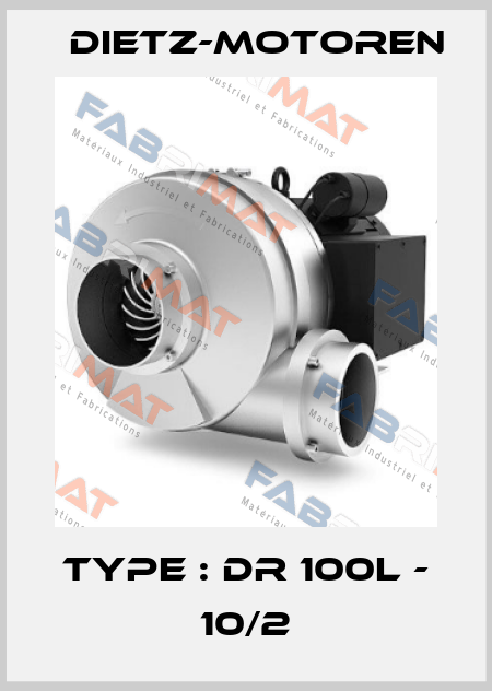 type : DR 100L - 10/2 Dietz-Motoren