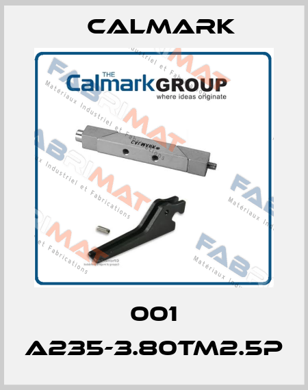 001 A235-3.80TM2.5P CALMARK