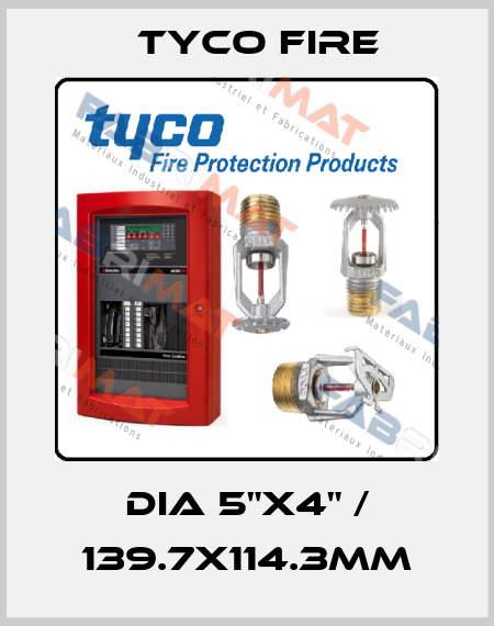 DIA 5"x4" / 139.7x114.3mm Tyco Fire