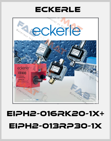EIPH2-016RK20-1X+ EIPH2-013RP30-1X Eckerle
