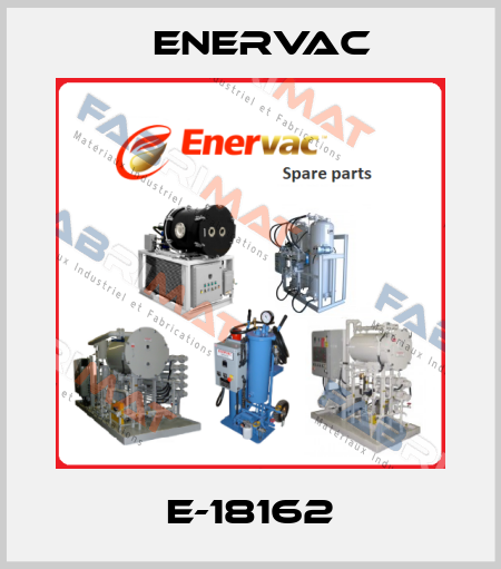 E-18162 Enervac
