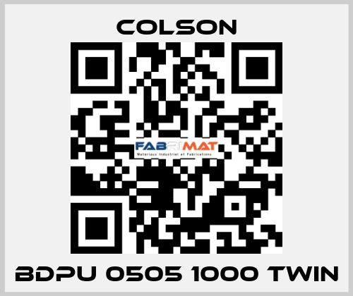 BDPU 0505 1000 TWIN Colson