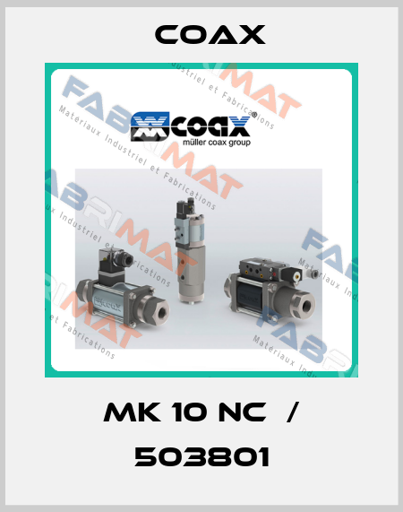 MK 10 NC  / 503801 Coax
