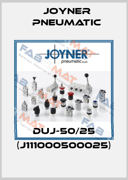 DUJ-50/25 (J111000500025) Joyner Pneumatic