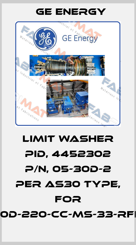 LIMIT WASHER PID, 4452302 P/N, 05-30D-2 PER AS30 TYPE, For 1910-30D-220-CC-MS-33-RFLA-HP Ge Energy